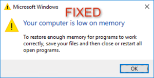 Your Computer Is Low On Memory Warning
