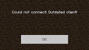 Outdated version of Minecraft